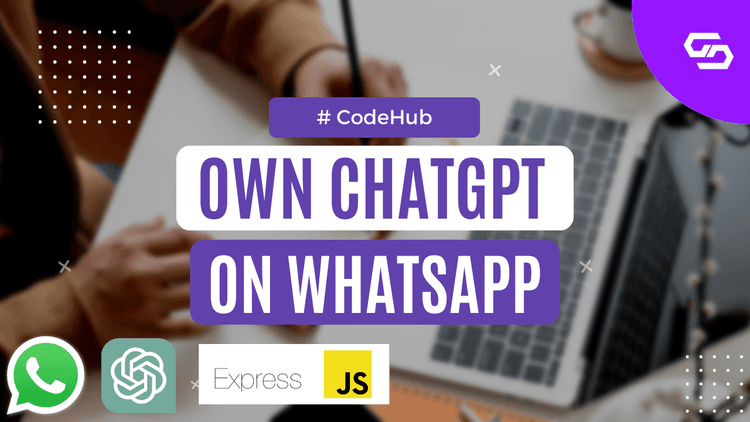 Build Your Own WhatsApp - ChatGPT (OpenAI) With Express.js